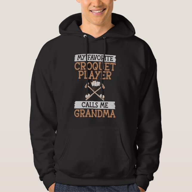Sudadera Mi jugador de croquet favorito me llama Grandma Cr (Anverso)