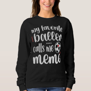 Sudadera Mi jugador de fútbol favorito me llama abuela meme