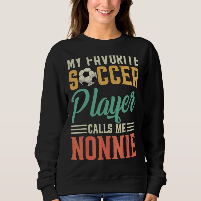 Sudadera Mi jugador de fútbol favorito me llama Nonnie Vint (Anverso)