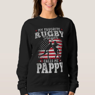 Sudadera Mi jugador de rugby favorito me llama Pappy Father