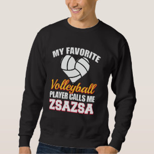 Sudadera Mi jugador de voleibol favorito me llama ZsaZsa Fu