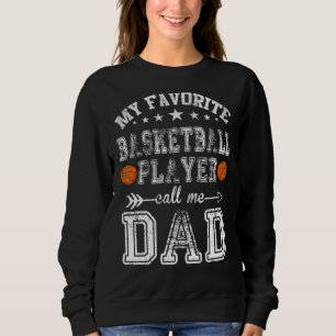 Sudadera Mi jugador favorito de baloncesto me llama Dad Fa