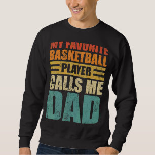 Sudadera Mi jugador favorito de baloncesto me llama Dad Fa