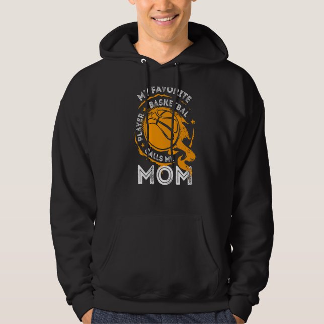 Sudadera Mi jugador favorito de baloncesto me llama madre d (Anverso)
