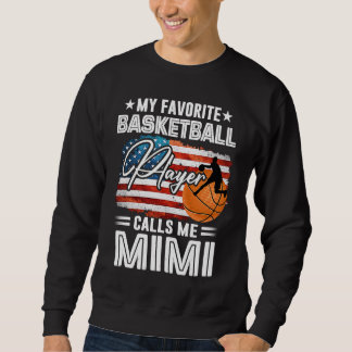 Sudadera Mi jugador favorito de baloncesto me llama Mimi Am