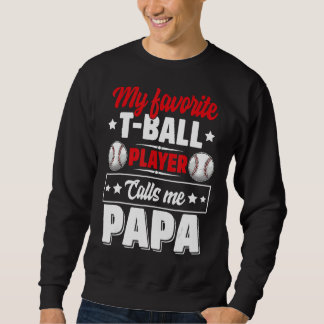 Sudadera Mi jugador favorito de bolas me llama papá papá Cu