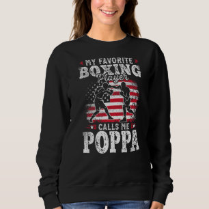 Sudadera Mi jugador favorito de boxeo me llama Poppa Father