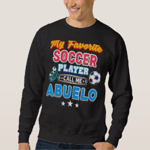 Sudadera Mi jugador favorito de fútbol me llama Abuelo padr