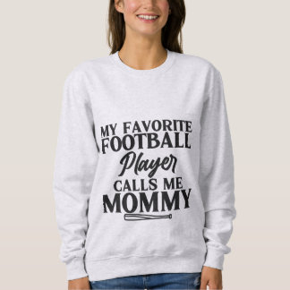 Sudadera Mi jugador favorito de fútbol me llama camiseta de