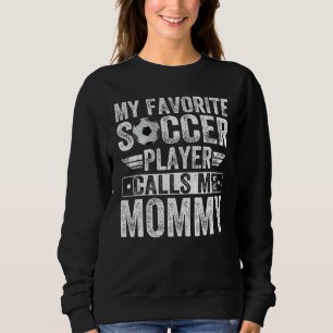 Sudadera Mi jugador favorito de fútbol me llama entrenadora