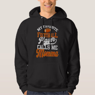 Sudadera Mi jugador favorito de fútbol me llama mamá