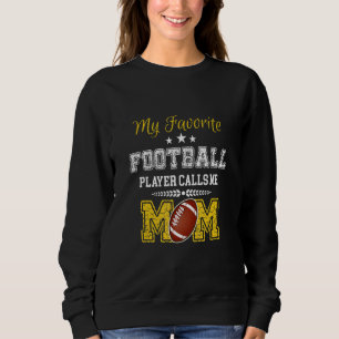 Sudadera Mi jugador favorito de fútbol me llama mamá 5