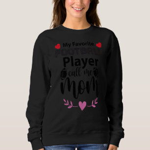 Sudadera Mi jugador favorito de fútbol me llama mamá, mario