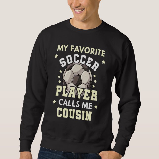 Sudadera Mi jugador favorito de fútbol me llama primo (Anverso)