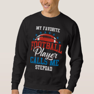 Sudadera Mi jugador favorito de fútbol me llama Stepdad