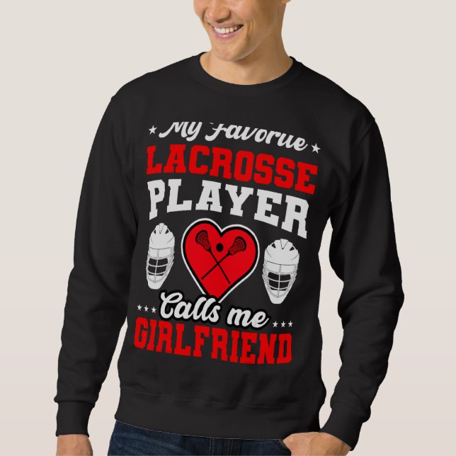 Sudadera Mi jugador favorito de Lacrosse me llama Girlfrien (Anverso)