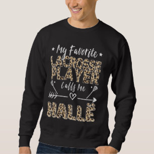Sudadera Mi jugador favorito de Lacrosse me llama Hallë Alb