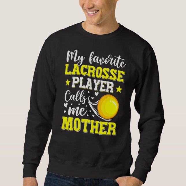Sudadera Mi jugador favorito de Lacrosse me llama madre (Anverso)