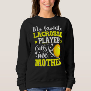 Sudadera Mi jugador favorito de Lacrosse me llama madre