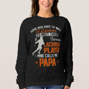 Sudadera Mi jugador favorito de Lacrosse me llama Papa Lacr