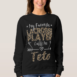 Sudadera Mi jugador favorito de Lacrosse me llama teto alba