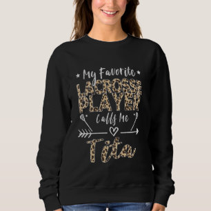 Sudadera Mi jugador favorito de Lacrosse me llama tita fili