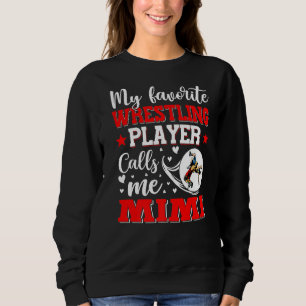 Sudadera Mi jugador favorito de lucha libre me llama mujere