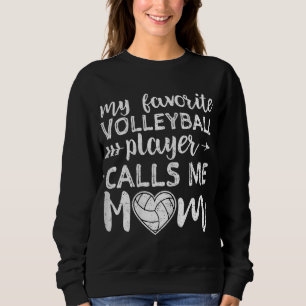 Sudadera Mi jugador favorito de voleibol me llama mamá