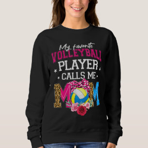 Sudadera Mi jugador favorito de voleibol me llama mamá madr