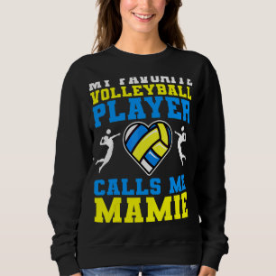 Sudadera Mi jugador favorito de voleibol me llama Mamie Mot