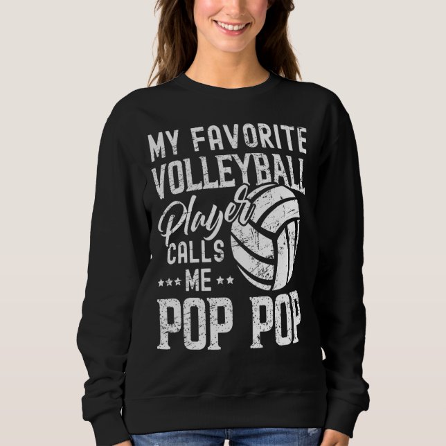 Sudadera Mi jugador favorito de voleibol me llama pop (Anverso)