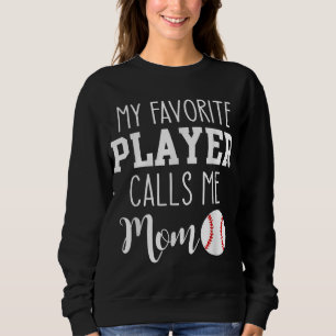 Sudadera Mi jugador favorito me llama béisbol a mamá