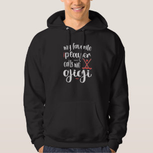 Sudadera Mi jugador favorito me llama Gigi Hockey sobre Hie