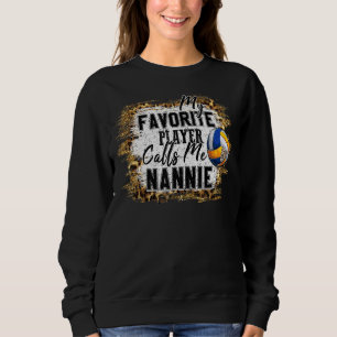 Sudadera Mi jugador favorito me llama madre de voleibol Nan