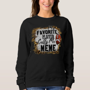 Sudadera Mi jugador favorito me llama madres de fútbol meme