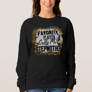 Sudadera Mi jugador favorito me llama voleibol de madrastra