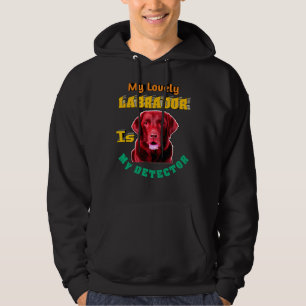 Sudadera Mi Labrador Encantador Es Mi Detector Labrador Rec