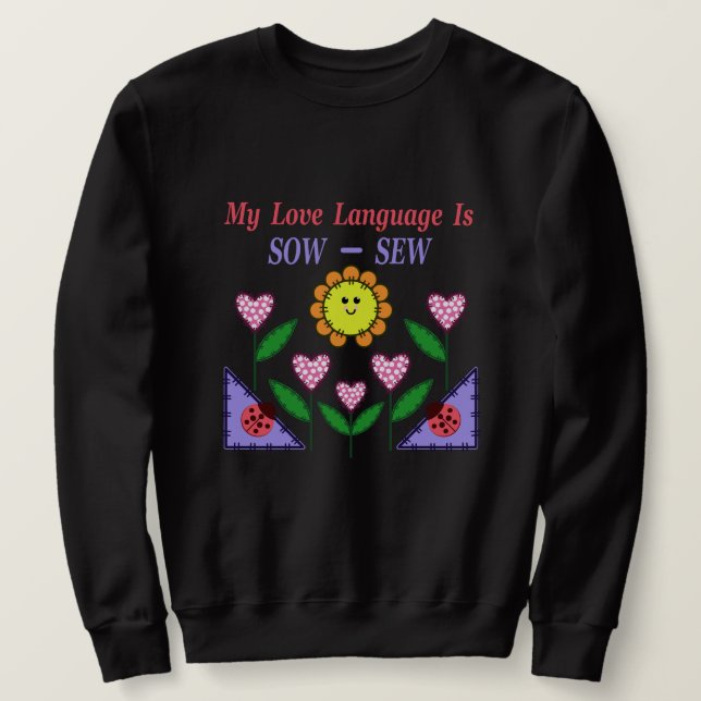 Sudadera Mi Lenguaje De Amor Se Muestra - Sew (Anverso del diseño)