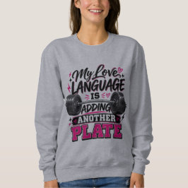 Sudadera Mi Lenguaje del Amor es Agregar Otro Disco
