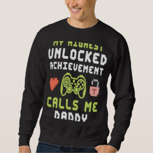 Sudadera Mi logro más alto desbloqueado me llama Daddy Gam