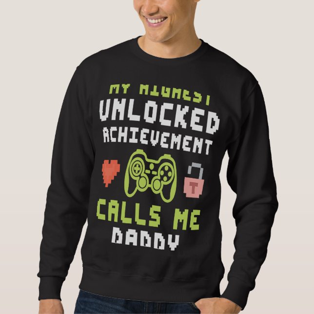 Sudadera Mi logro más alto desbloqueado me llama Daddy Gam (Anverso)