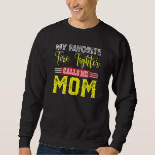 Sudadera Mi Luchador De Fuego Favorito Me Llamó Mamá De Un