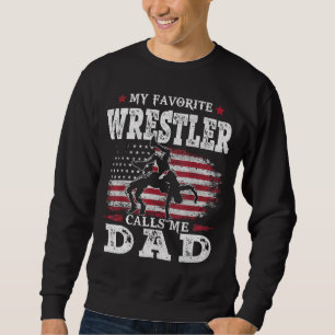 Sudadera Mi luchador favorito me llama padre, padre, padre 