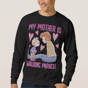 Sudadera Mi Madre Es Un Milagro Caminante Día De La Madre