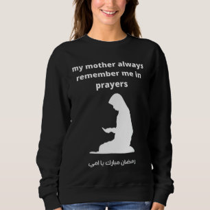 Sudadera Mi Madre Siempre Me Recuerda En La Oración Ramadan