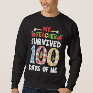 Sudadera Mi maestro sobrevivió 100 días de mí en la escuela