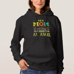 Sudadera Mi Mamá Era Increíble, Dios Hizo Un Ángel Cristian