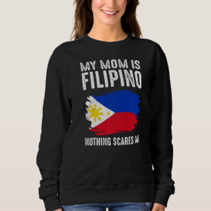 Sudadera Mi mamá es filipina, nada me asusta por filipina