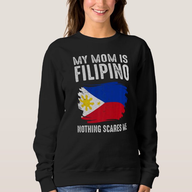 Sudadera Mi mamá es filipina, nada me asusta por filipina (Anverso)