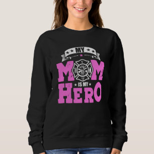 Sudadera Mi Mamá Es Mi Héroe - Bombero